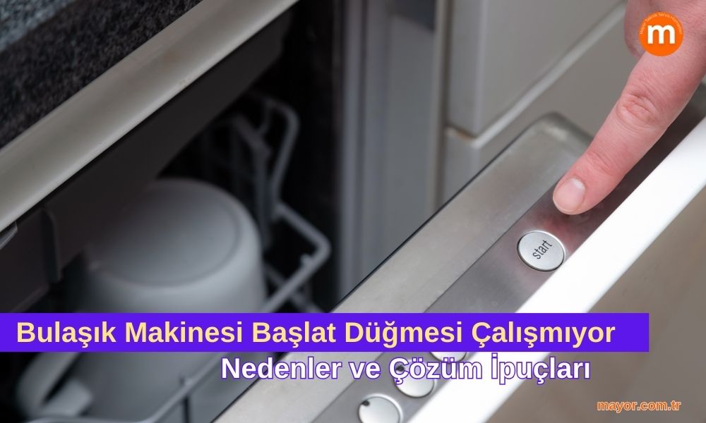 Liebherr Bulaşık Makinesi Başlat Düğmesi Çalışmıyor